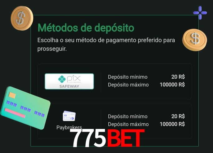 O cassino 775Bet oferece uma grande variedade de métodos de pagamento